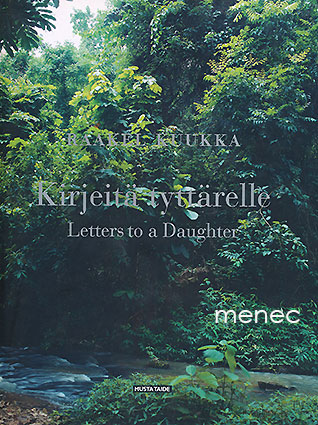 Kuukka, Raakel - Kirjeitä tyttärelle 