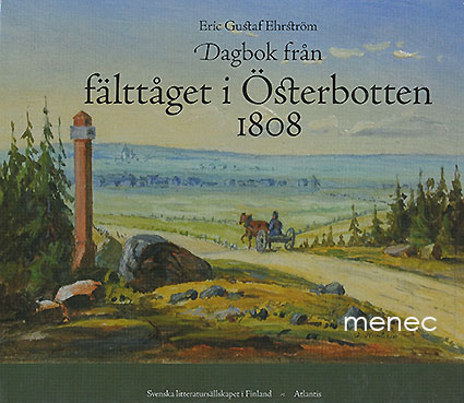 Ehrström, Eric Gustaf - Dagbok från fälttåget i Österbotten 1808 