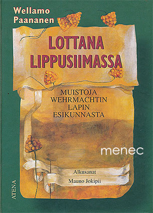 Paananen, Wellamo - Lottana lippusiimassa 