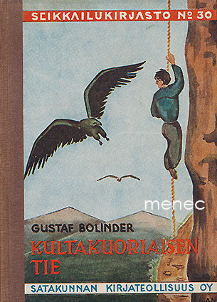 Bolinder, Gustaf - Kultakuoriaisen tie 