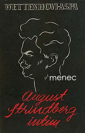 Wettenhovi-Aspa, [Sigurd] - August Strindberg intim 