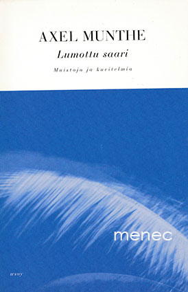 Munthe, Axel - Lumottu saari 