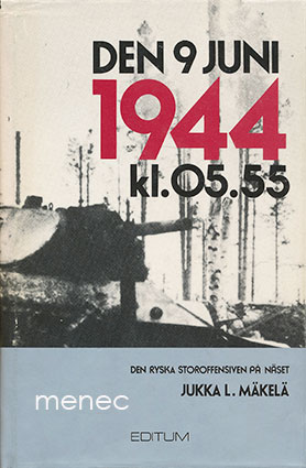 Mäkelä, Jukka L. - Den 9 juni 1944 kl. 05.55 
