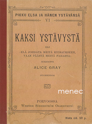 Gray, Alice - Kaksi ystävystä 