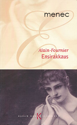 Alain-Fournier, Henri - Ensirakkaus 