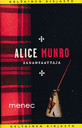 Munro, Alice - Sanansaattaja 