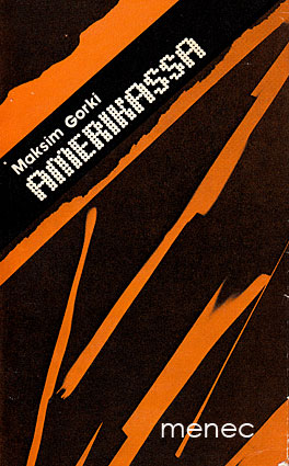 Gorki, Maksim - Amerikassa 