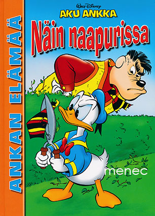 Disney, Walt - Ankan elämää. Näin naapurissa 
