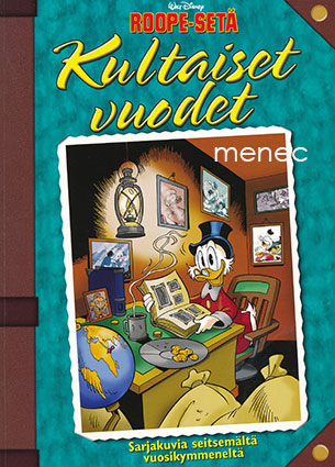 Disney, Walt - Roope-setä. Kultaiset vuodet 