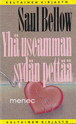 Bellow, Saul - Yhä useamman sydän pettää 