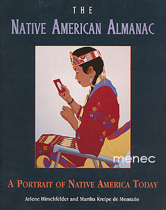 Hirschfelder, Arlene & Kreipe de Montano, Martha - Native American Almanac 