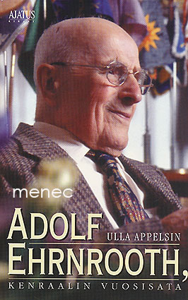Appelsin, Ulla - Adolf Ehrnrooth, kenraalin vuosisata 