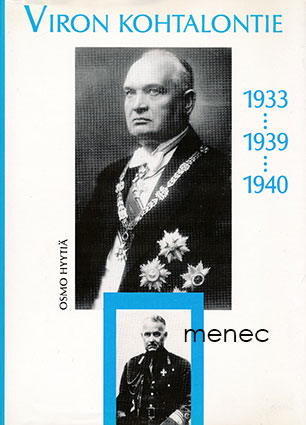 Hyytiä, Osmo - Viron kohtalontie 1933...1939...1940 