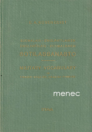 Rosenquist, E. A. - Suomalais-englantilainen, englantilais-suomalainen sotilassanasto 