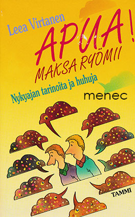 Virtanen, Leea - Apua! Maksa ryömii 