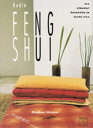 Skinner, Stephen - Kodin feng shui 