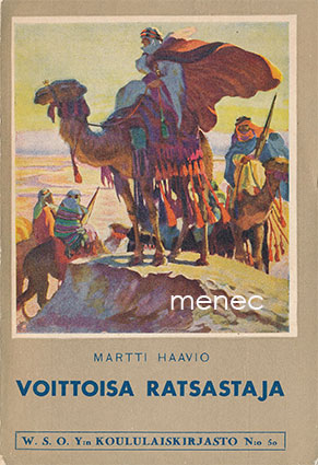Haavio, Martti - Voittoisa ratsastaja 
