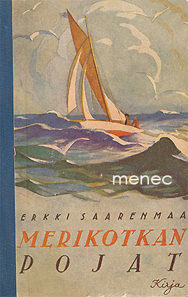 Saarenmaa, Erkki - Merikotkan pojat 