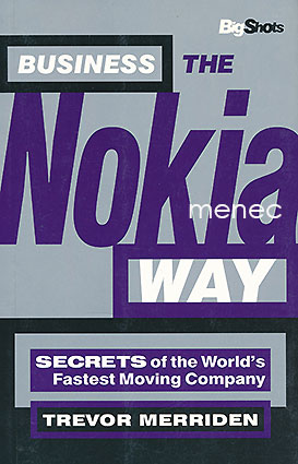 Merriden, Trevor - Business the Nokia Way 