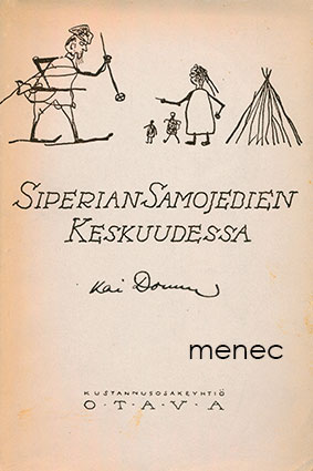 Donner, Kai - Siperian samojedien keskuudessa 