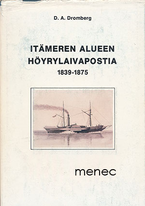 Dromberg, D. A. - Itämeren alueen höyrylaivapostia 1839–1875 