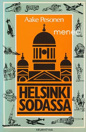 Pesonen, Aake - Helsinki sodassa 