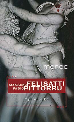 Felisatti, Massimo & Pittorru, Fabio - Tyttörukka 