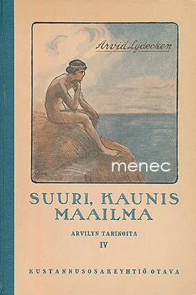 Lydecken, Arvid - Suuri, kaunis maailma 
