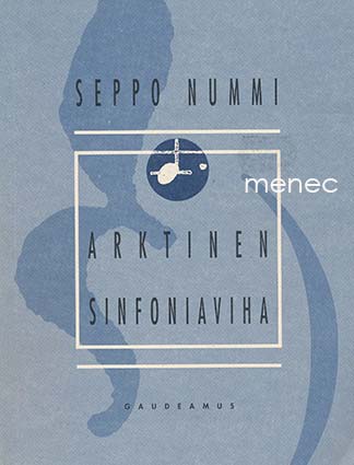 Nummi, Seppo - Arktinen sinfoniaviha 