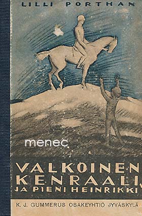 Porthan, Lilli - Valkoinen kenraali ja pieni Heinrikki 