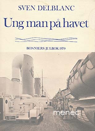 Delblanc, Sven - Ung man på havet 