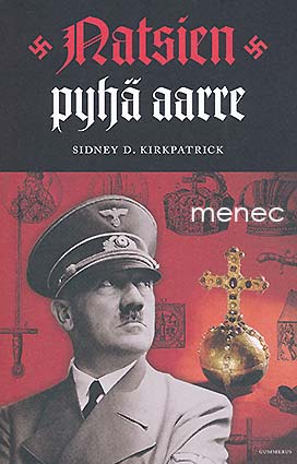 Kirkpatrick, Sidney D. - Natsien pyhä aarre 