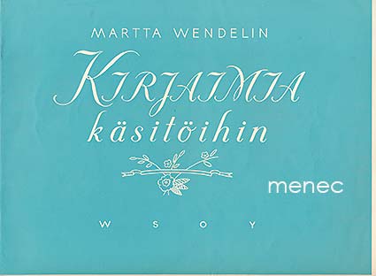 Wendelin, Martta - Kirjaimia käsitöihin 