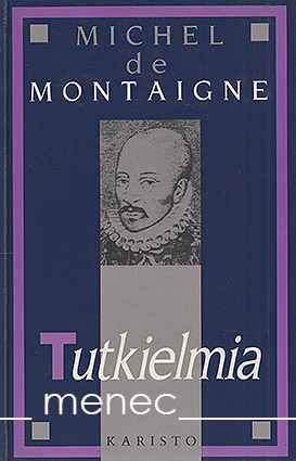 Montaigne, Michel de - Tutkielmia 