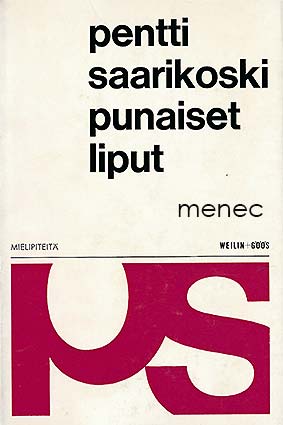 Saarikoski, Pentti - Punaiset liput 