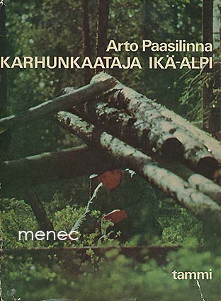 Paasilinna, Arto - Karhunkaataja Ikä-Alpi 