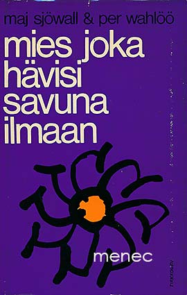 Sjöwall, Maj & Wahlöö, Per - Mies joka hävisi savuna ilmaan 
