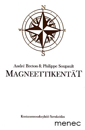 Breton, André & Soupault, Philippe - Magneettikentät 