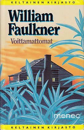 Faulkner, William - Voittamattomat 