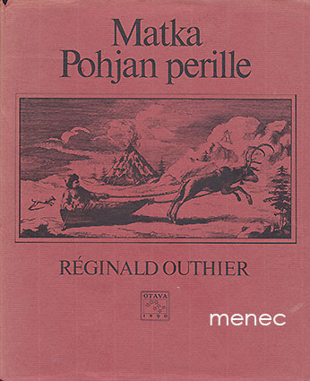 Outhier, Reginald - Matka Pohjan perille 1736–1737 