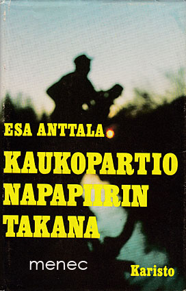 Anttala, Esa - Kaukopartio Napapiirin takana 