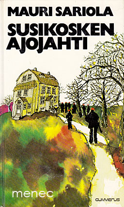 Sariola, Mauri - Susikosken ajojahti 
