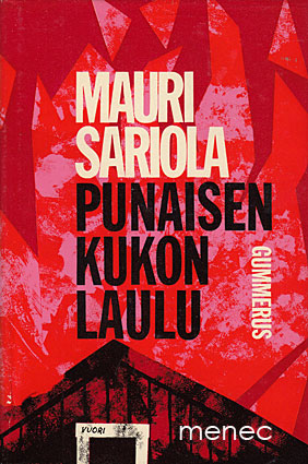 Sariola, Mauri - Punaisen kukon laulu 