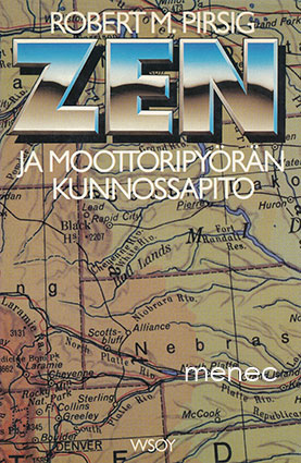 Pirsig, Robert M. - Zen ja moottoripyörän kunnossapito 
