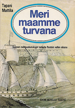 Mattila, Tapani - Meri maamme turvana 