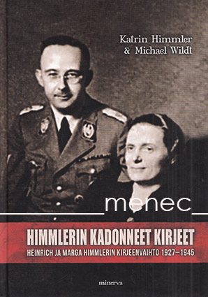 Himmler, Katrin & Wildt, Michael - Himmlerin kadonneet kirjeet 