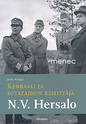 Kemppi, Jarkko - N. V. Hersalo. Kenraali ja sotataidon kehittäjä 