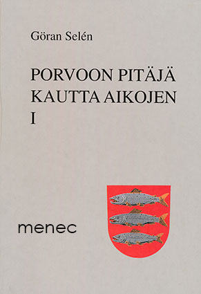 Selén, Göran - Porvoon pitäjä kautta aikojen. I 