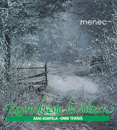 Korpela, Anni & Terävä, Onni - Kaamoksesta kevääseen 