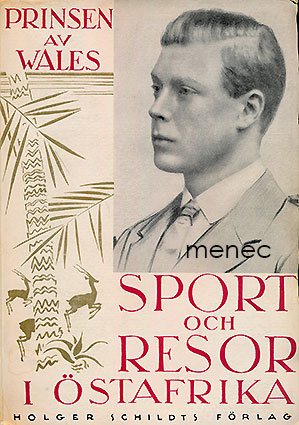 Walesin prinssi - Sport och resor i Östafrika 
